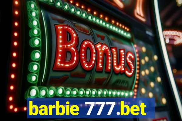 barbie 777.bet